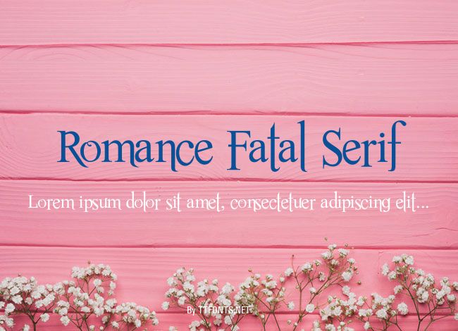 Romance Fatal Serif example